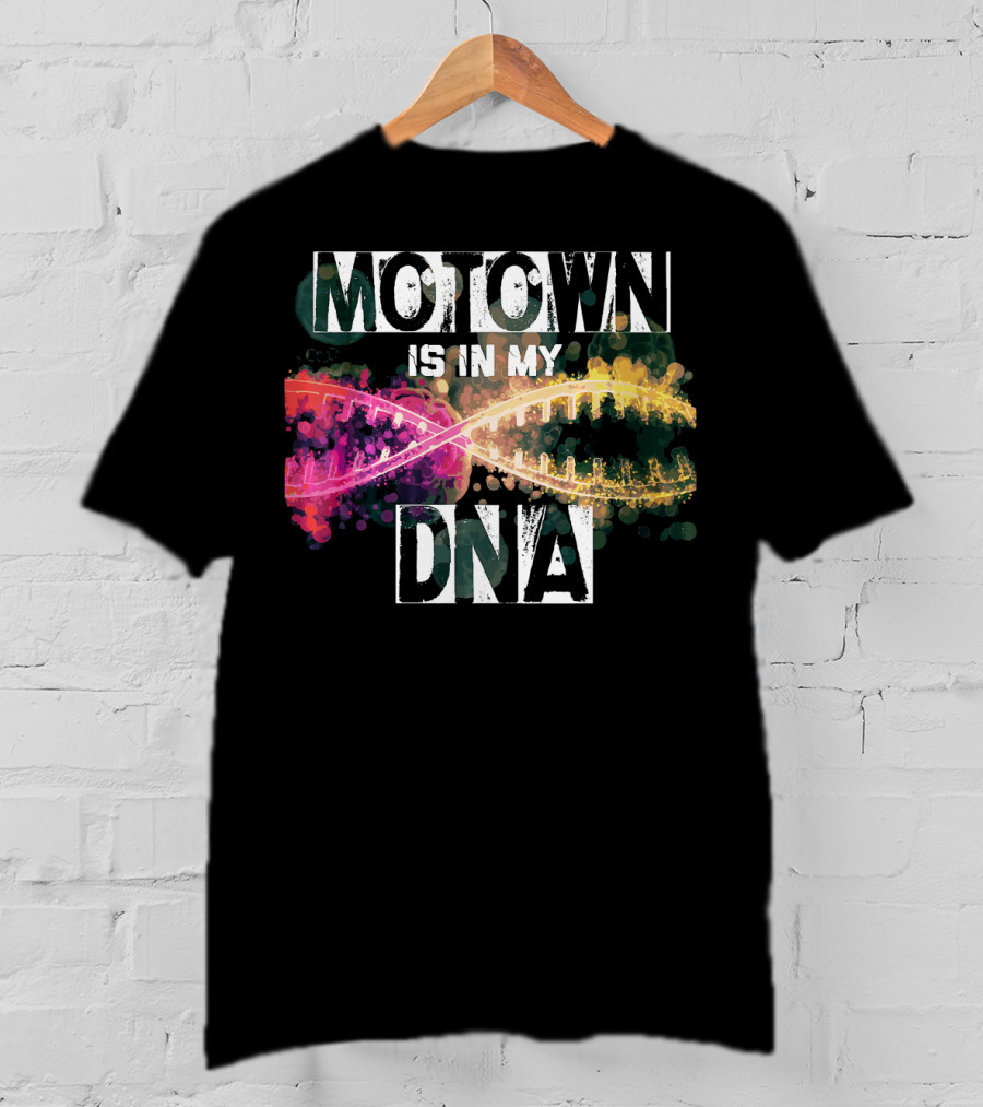 MOTOWN Is In My DNA Colorful DNA Strand T-Shirt