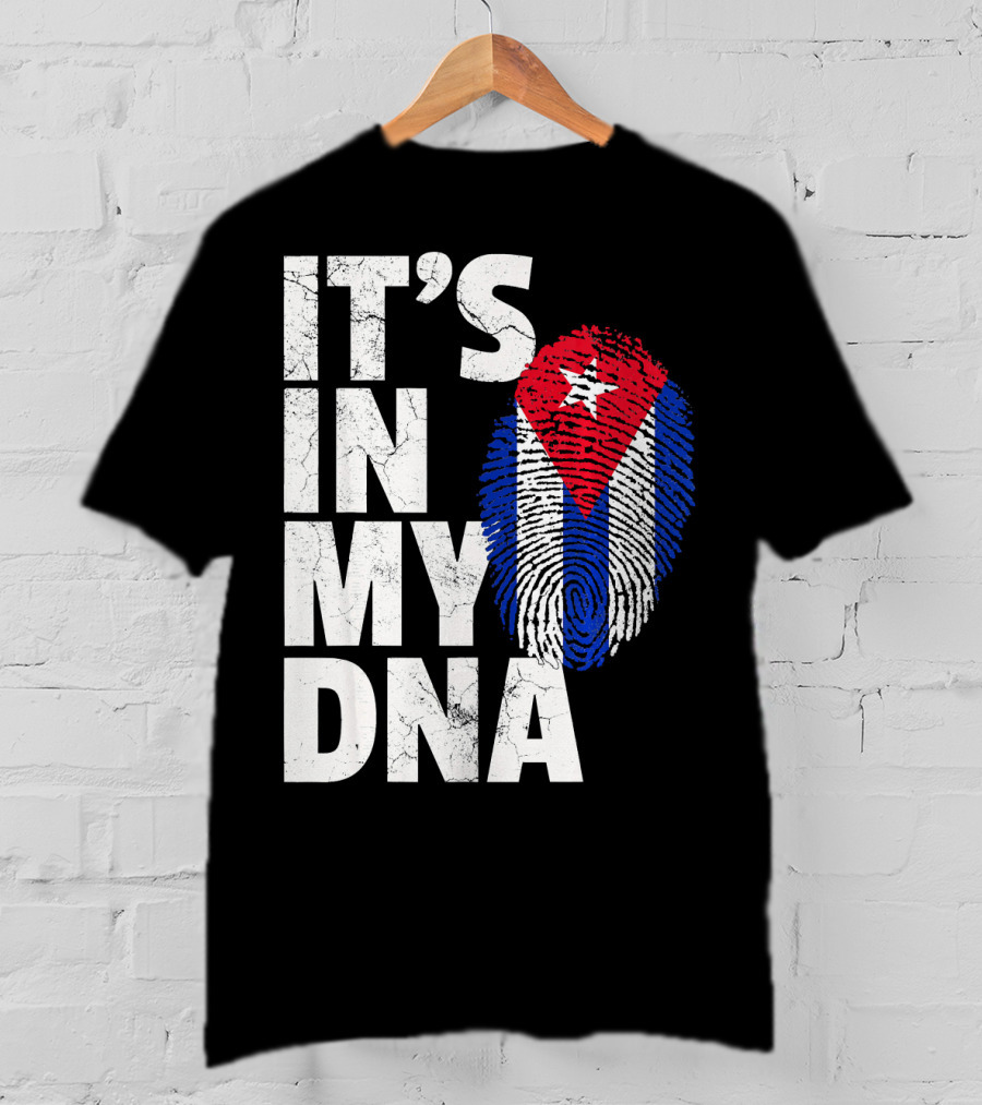IT'S IN MY DNA Cuba Flag Cuban Pride Fingerprint T-Shirt