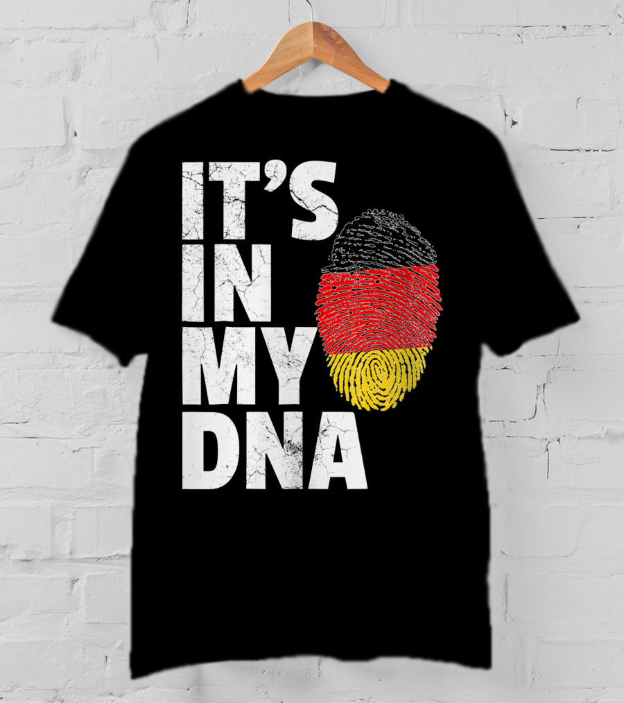 IT'S IN MY DNA German Flag Fingerprint Germany T-Shirt