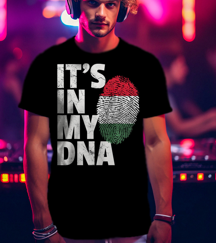 IT'S IN MY DNA Hungary Hungarian Flag Fingerprint T-Shirt