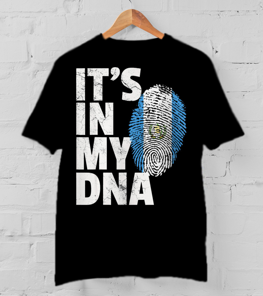 IT'S IN MY DNA Guatemala Flag Fingerprint T-Shirt
