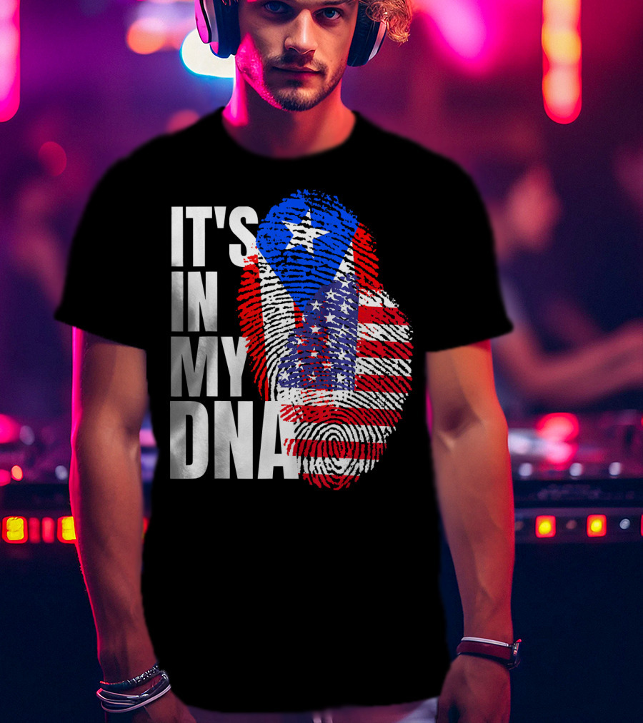 American Puerto Rican It's In My DNA T-Shirt