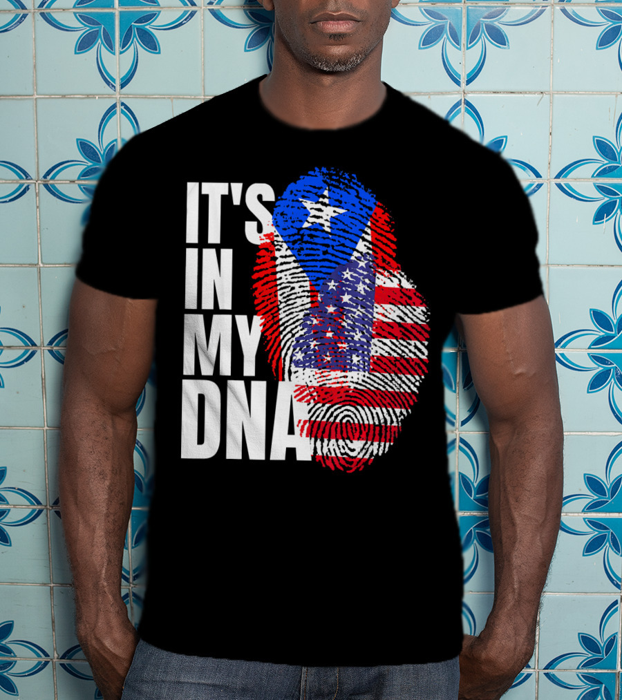 American Puerto Rican It's In My DNA T-Shirt