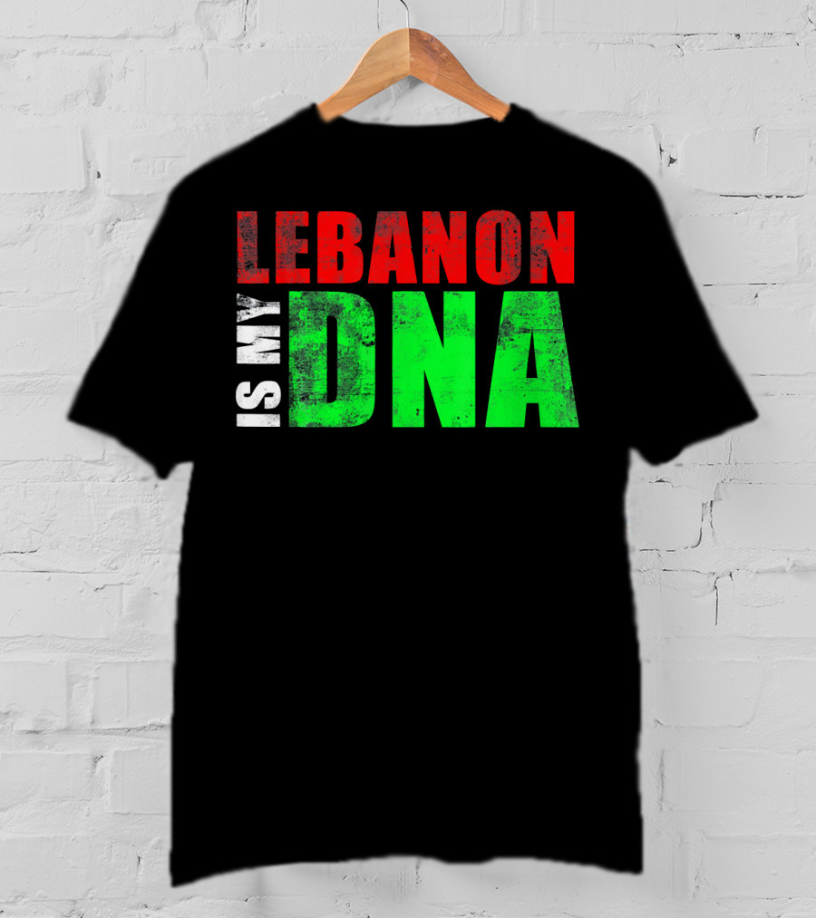 Lebanon Is My DNA Lebanese Flag Colors T-Shirt