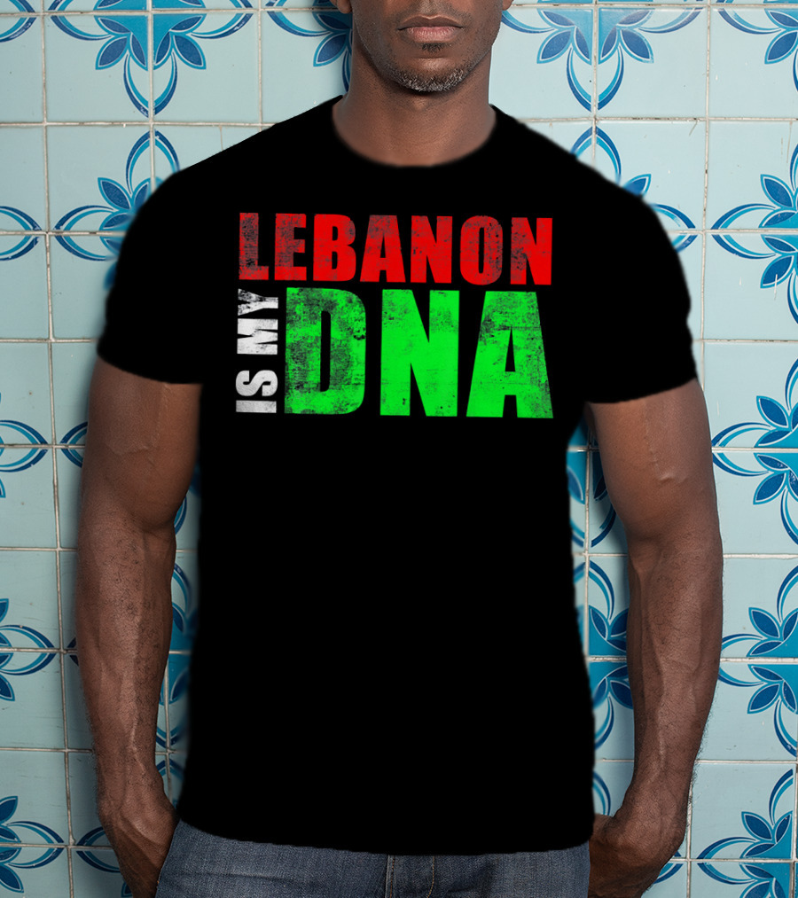 Lebanon Is My DNA Lebanese Flag Colors T-Shirt