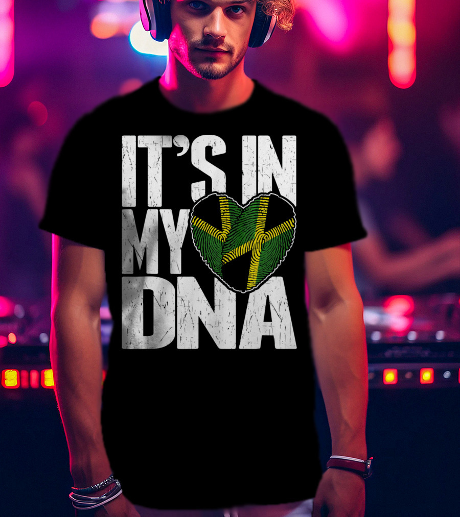 IT'S IN MY DNA Jamaican Flag Heart T-Shirt