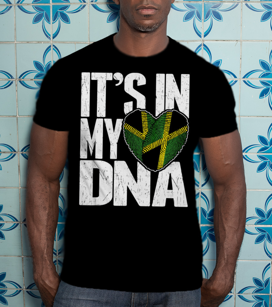 IT'S IN MY DNA Jamaican Flag Heart T-Shirt
