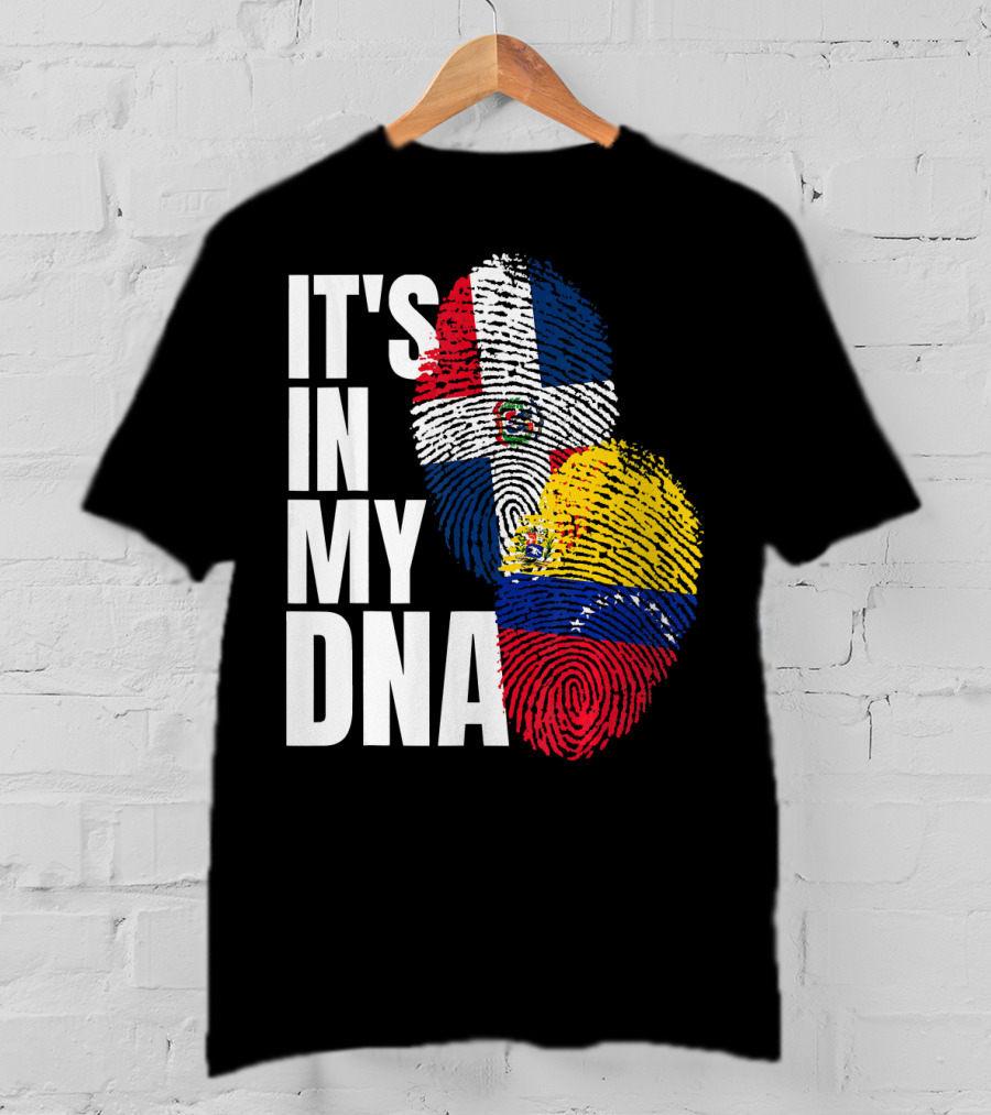 It's In My DNA Dominican Venezuelan Fingerprint Flags T-Shirt