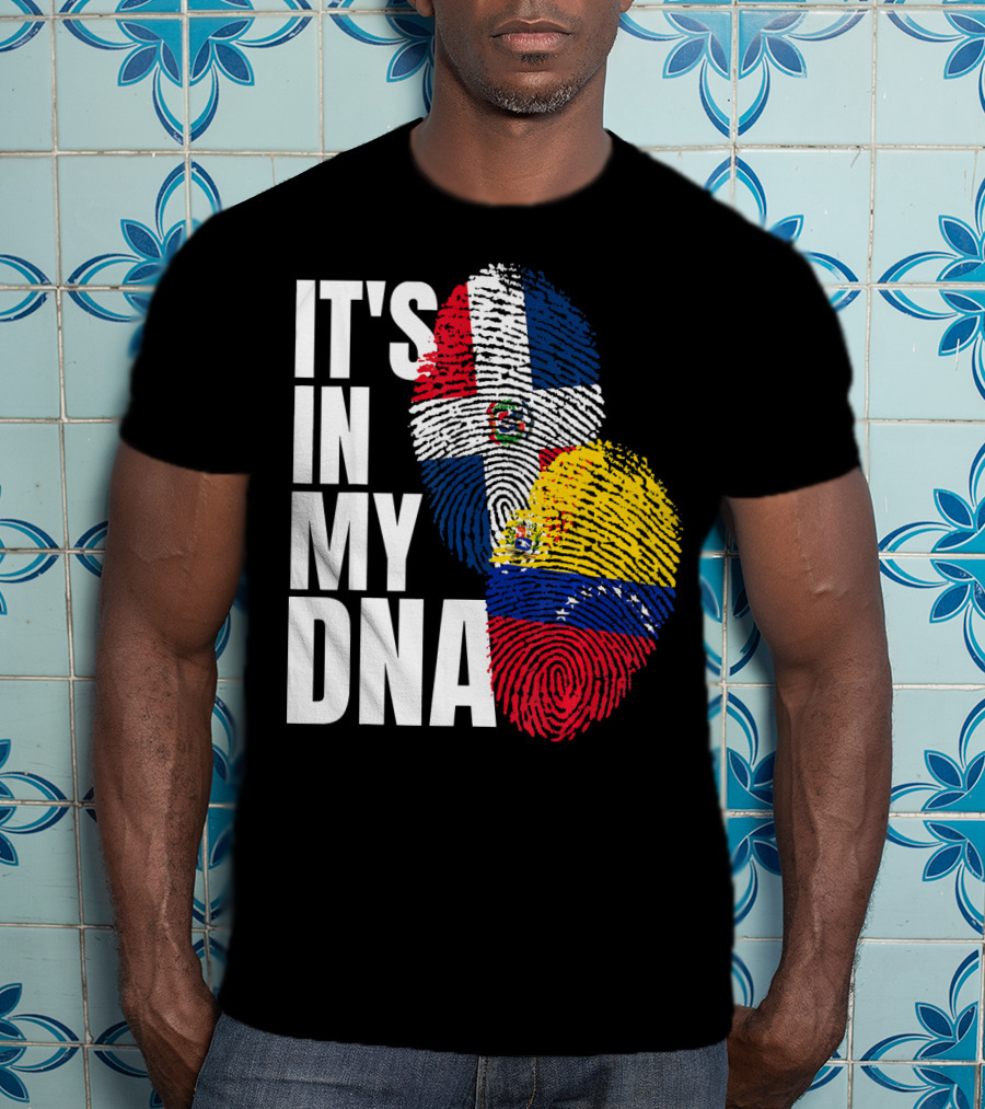 It's In My DNA Dominican Venezuelan Fingerprint Flags T-Shirt
