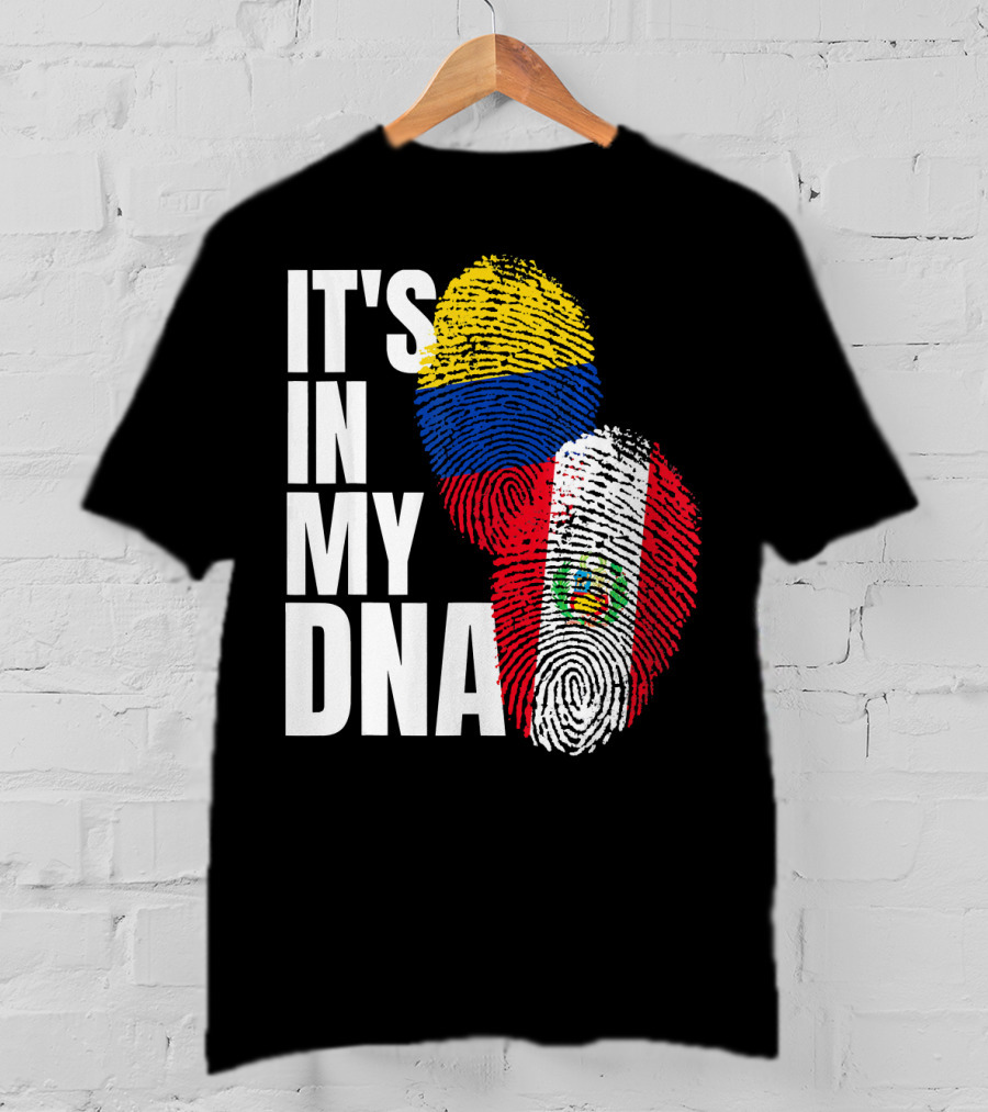 IT'S IN MY DNA Peruvian And Colombian Fingerprint Flag Heritage T-Shirt