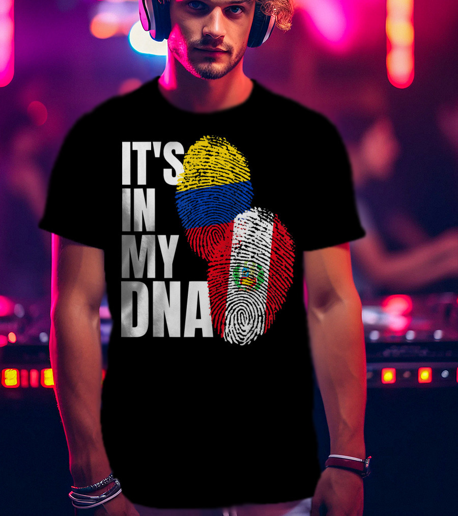 IT'S IN MY DNA Peruvian And Colombian Fingerprint Flag Heritage T-Shirt
