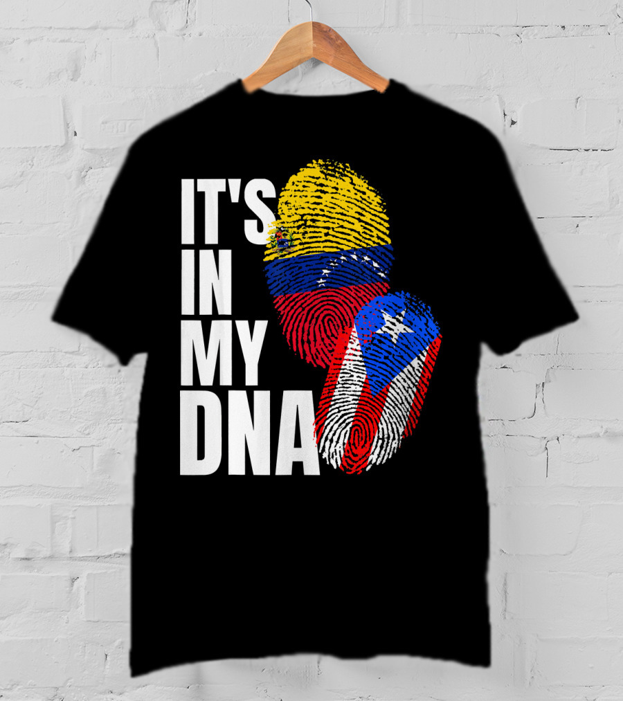 It's In My DNA Venezuelan And Boricua Flag Fingerprints T-Shirt