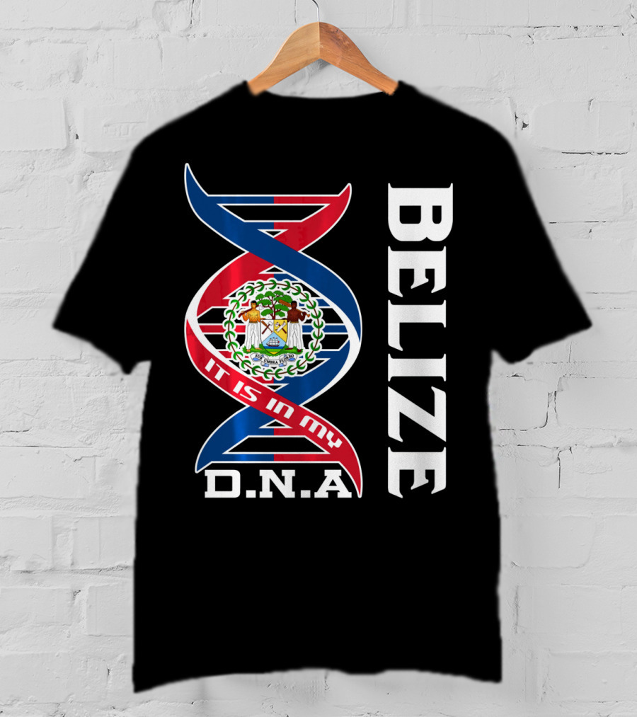 Belize Coat Of Arms It Is In My DNA T-Shirt