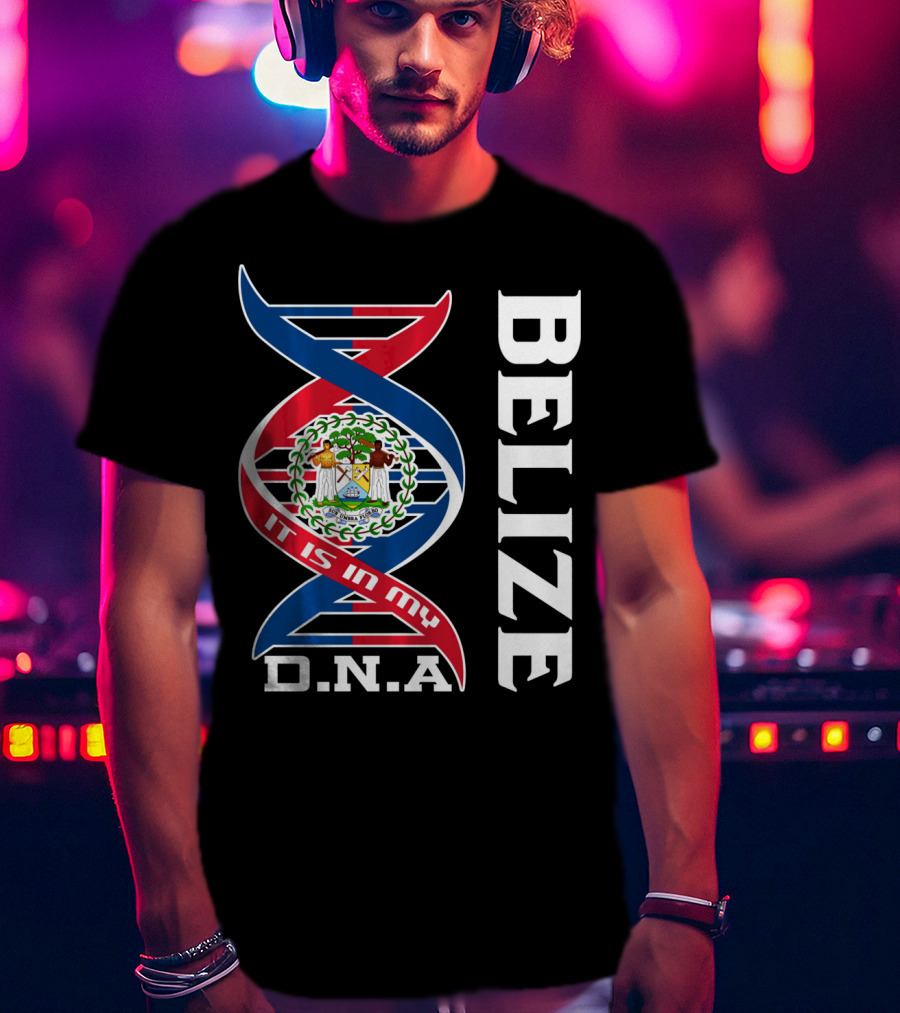 Belize Coat Of Arms It Is In My DNA T-Shirt