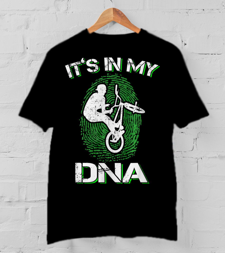 It's In My DNA BMX Trick BMX Bike T-Shirt