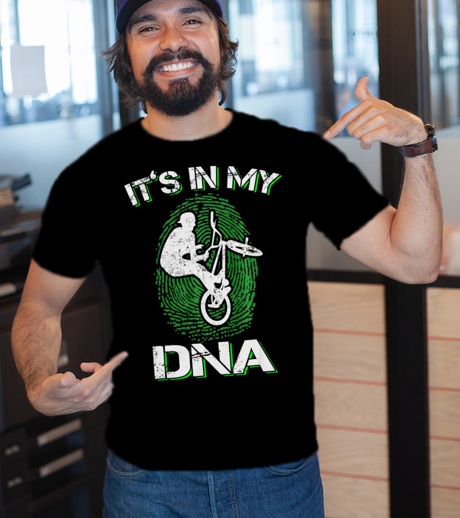 It's In My DNA BMX Trick BMX Bike T-Shirt