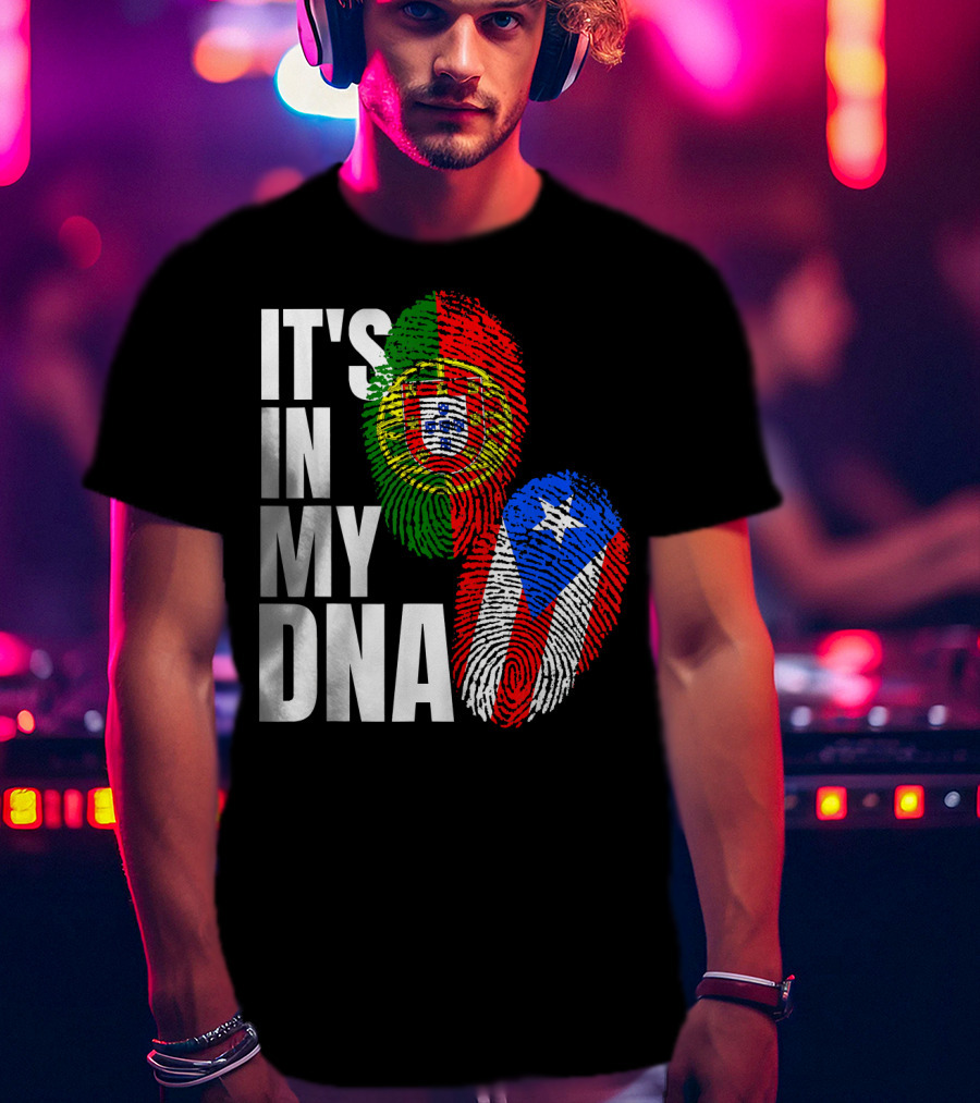 IT'S IN MY DNA Portuguese Puerto Rican Flag Fingerprint Heritage T-Shirt