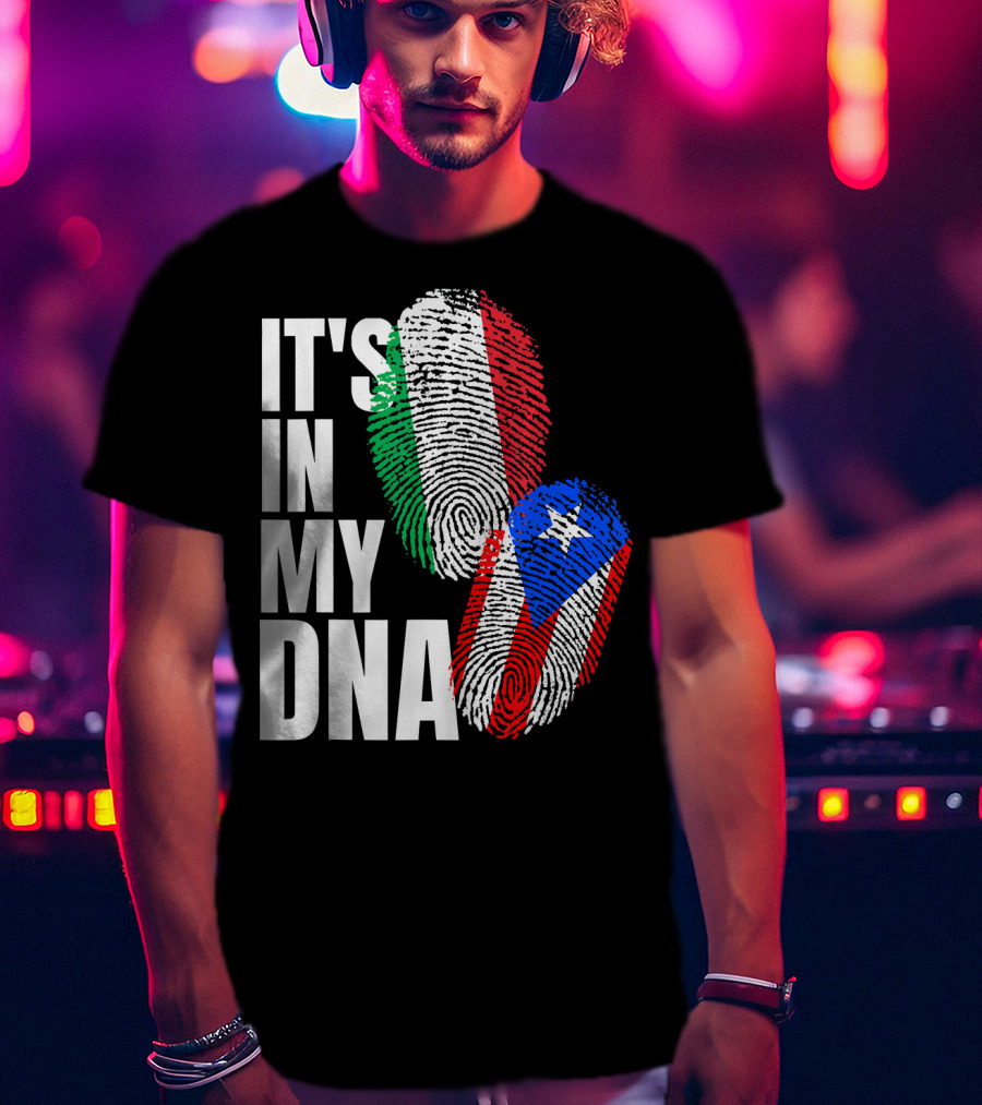 IT'S IN MY DNA Italian Puerto Rican Fingerprint Flag Mix T-Shirt
