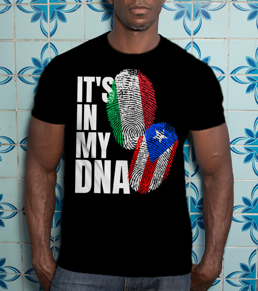 IT'S IN MY DNA Italian Puerto Rican Fingerprint Flag Mix T-Shirt