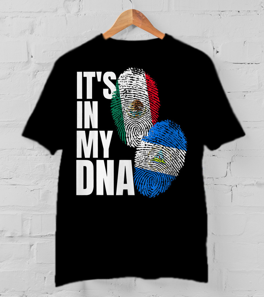 IT'S IN MY DNA Nicaraguan Mexican Flag Heritage T-Shirt