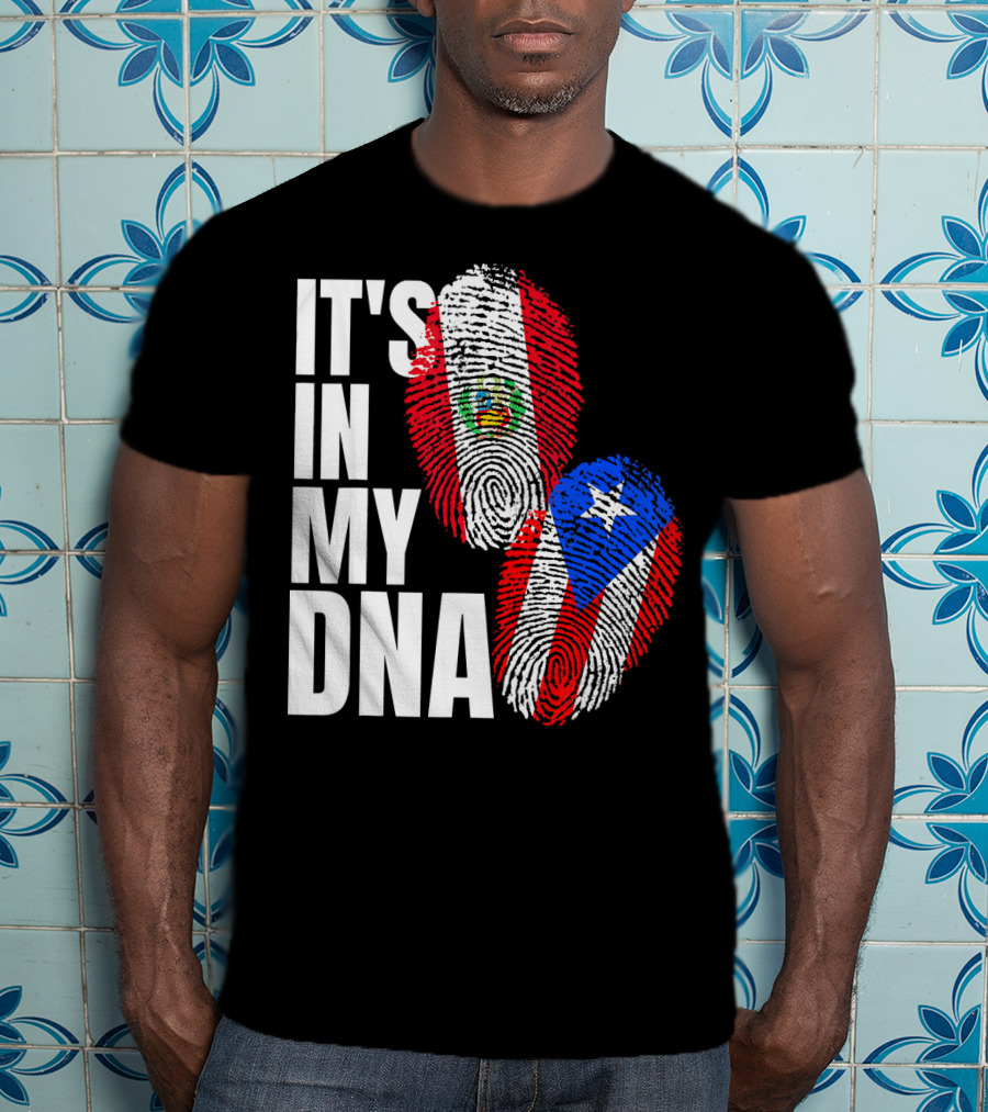 It's In My DNA Peruvian And Puerto Rican Flag Heritage T-Shirt