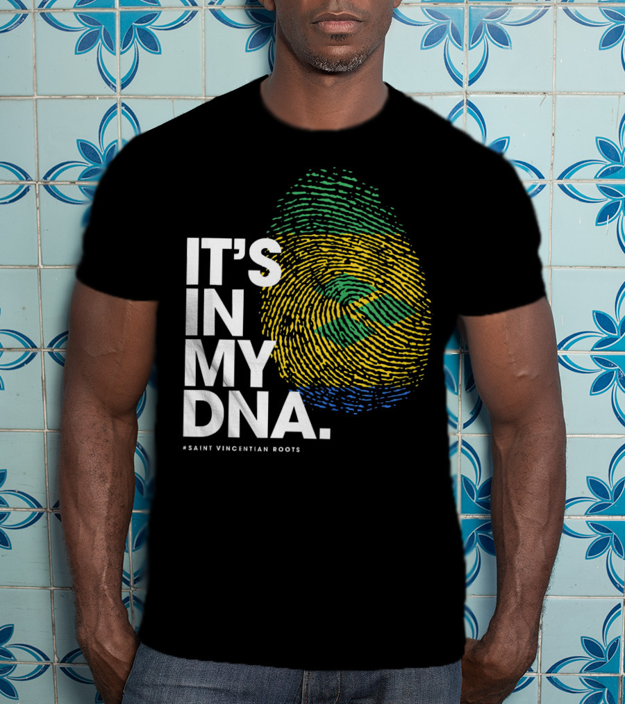 IT'S IN MY DNA Saint Vincentian Roots Fingerprint Flag Colors T-Shirt
