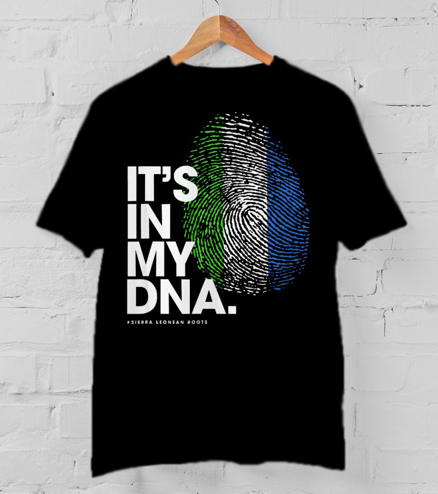 IT'S IN MY DNA Sierra Leonean Roots Fingerprint T-Shirt