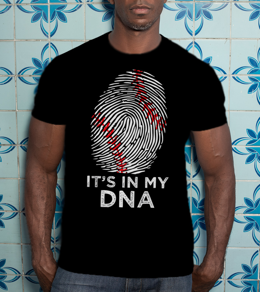 It's In My DNA Baseball Fingerprint T-Shirt