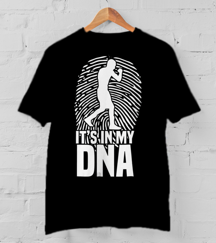 It's In My DNA Boxing Fighting Boxer Spor T-Shirt