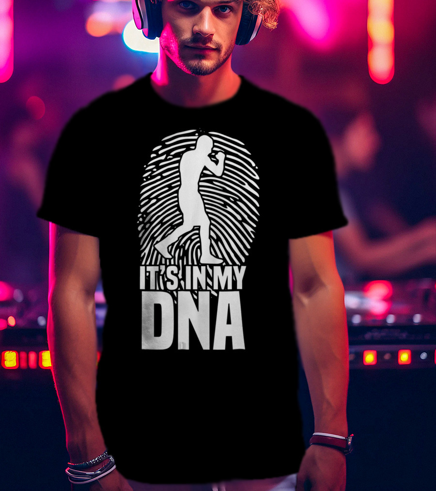It's In My DNA Boxing Fighting Boxer Spor T-Shirt