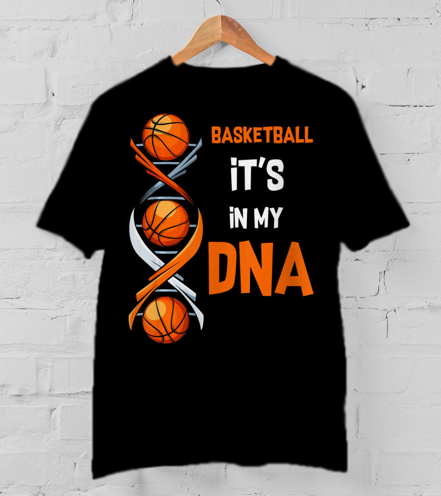Basketball It's In My DNA Basketball DNA Humor T-Shirt
