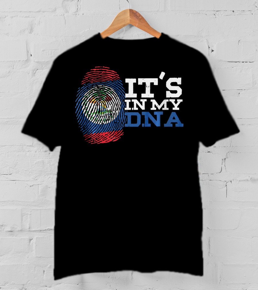 Belizean Descent Roots Heritage It's In My DNA T-Shirt