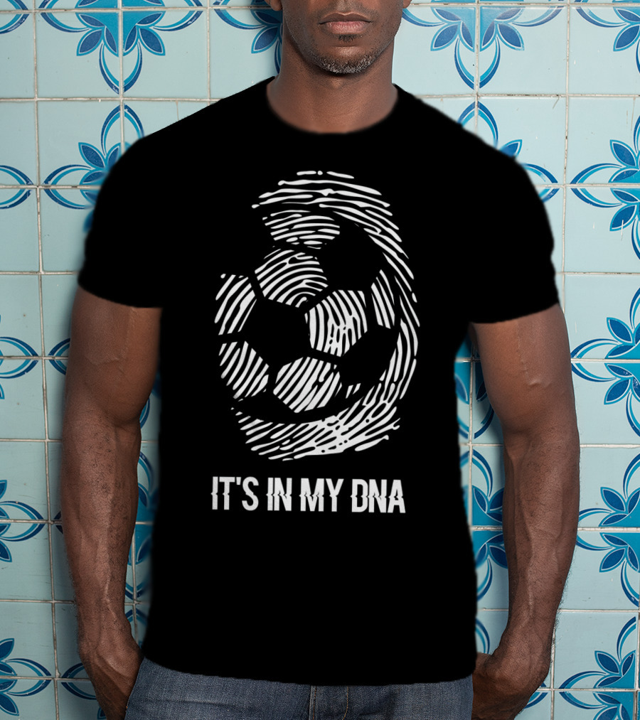 It's In My DNA Soccer Fingerprint T-Shirt