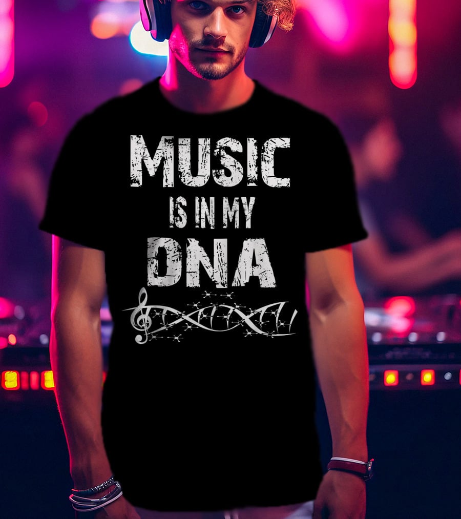 Music Is In My DNA With Musical Treble Clef And DNA Strand T-Shirt