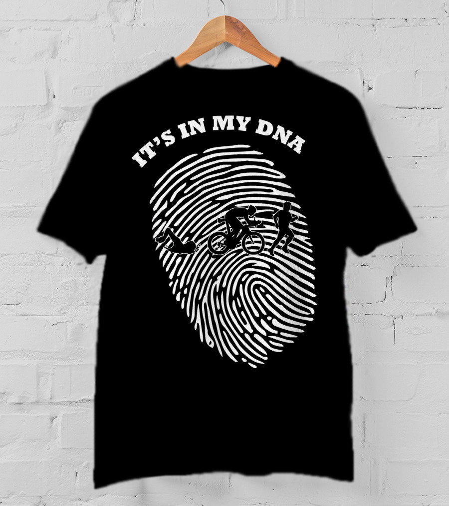IT'S IN MY DNA Triathlon Triathlete Fingerprint Swim Bike Run T-Shirt