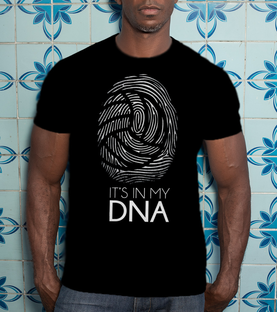 It's In My DNA Volleyball Fingerprint T-Shirt