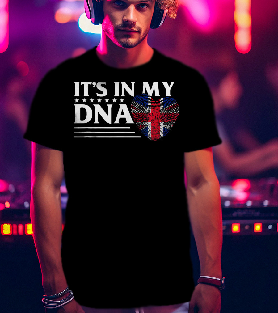 IT'S IN MY DNA British Flag Heart T-Shirt
