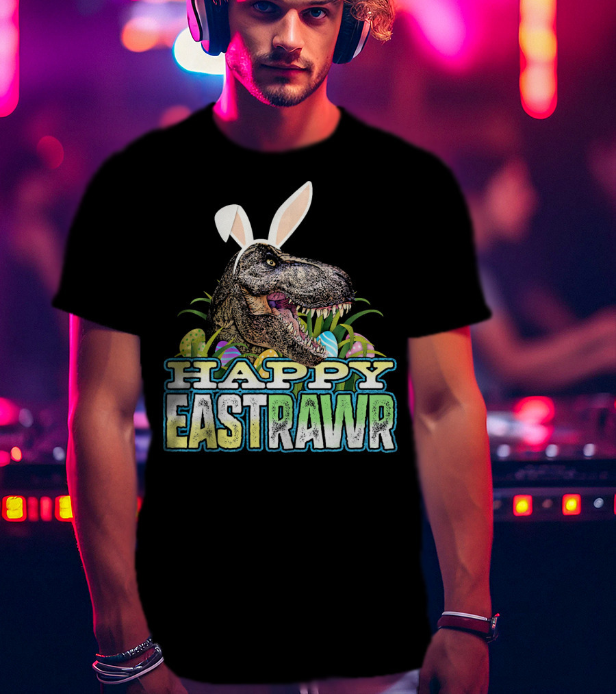 Happy Eastrawr Dinosaur Bunny Ears Easter Eggs T-Shirt