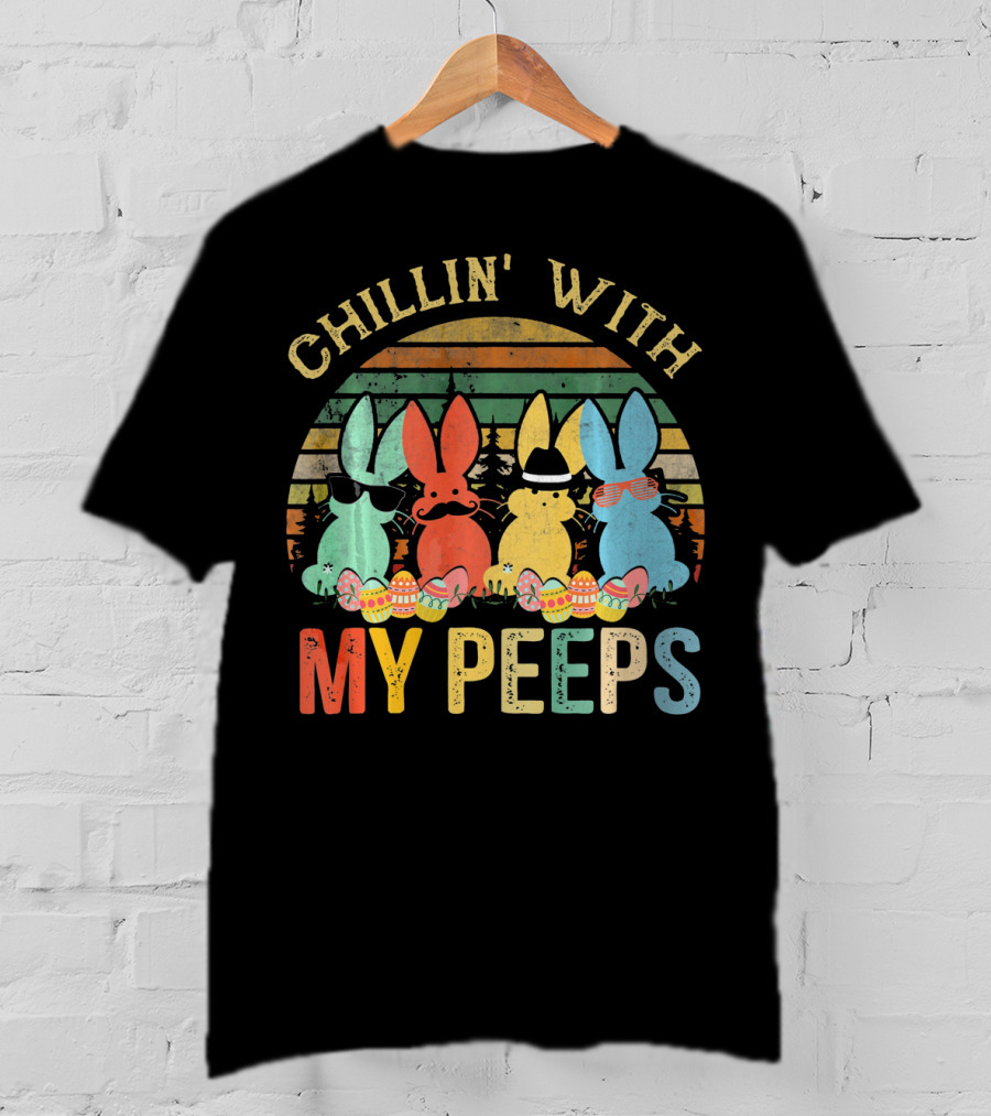 Chillin' With My Peeps Funny Vintage Easter T-Shirt