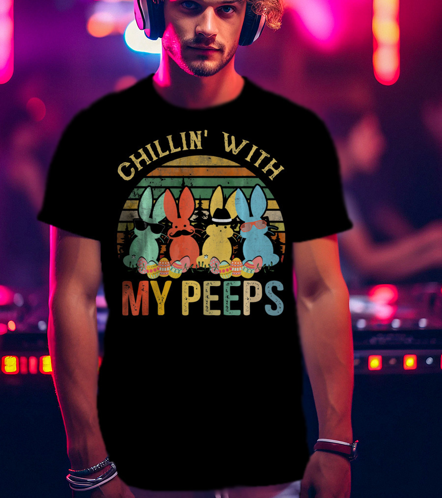 Chillin' With My Peeps Funny Vintage Easter T-Shirt
