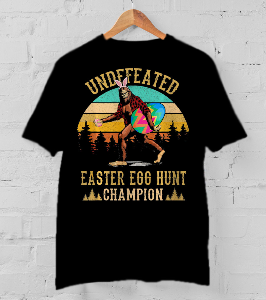 Undefeated Easter Egg Hunt Champion Bigfoot With Bunny Ears And Colorful Egg T-Shirt