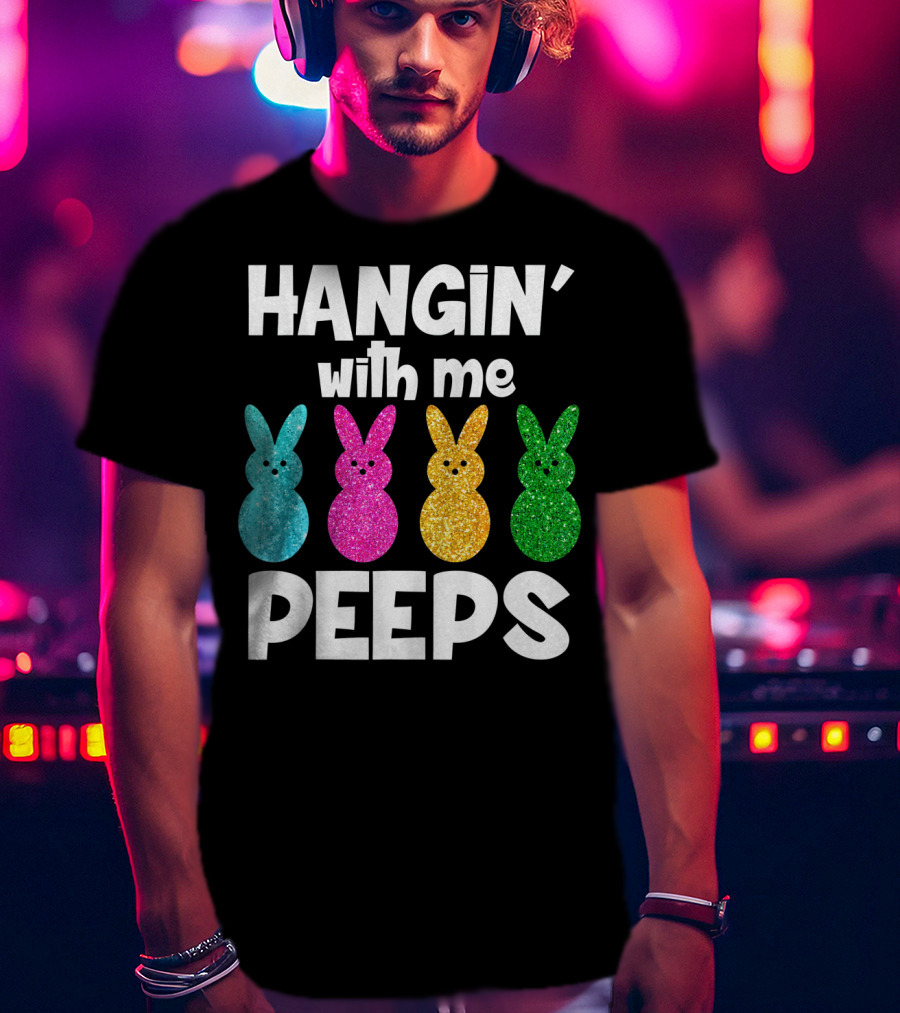 Hanging With My Peeps Glittery Colorful Bunnies T-Shirt