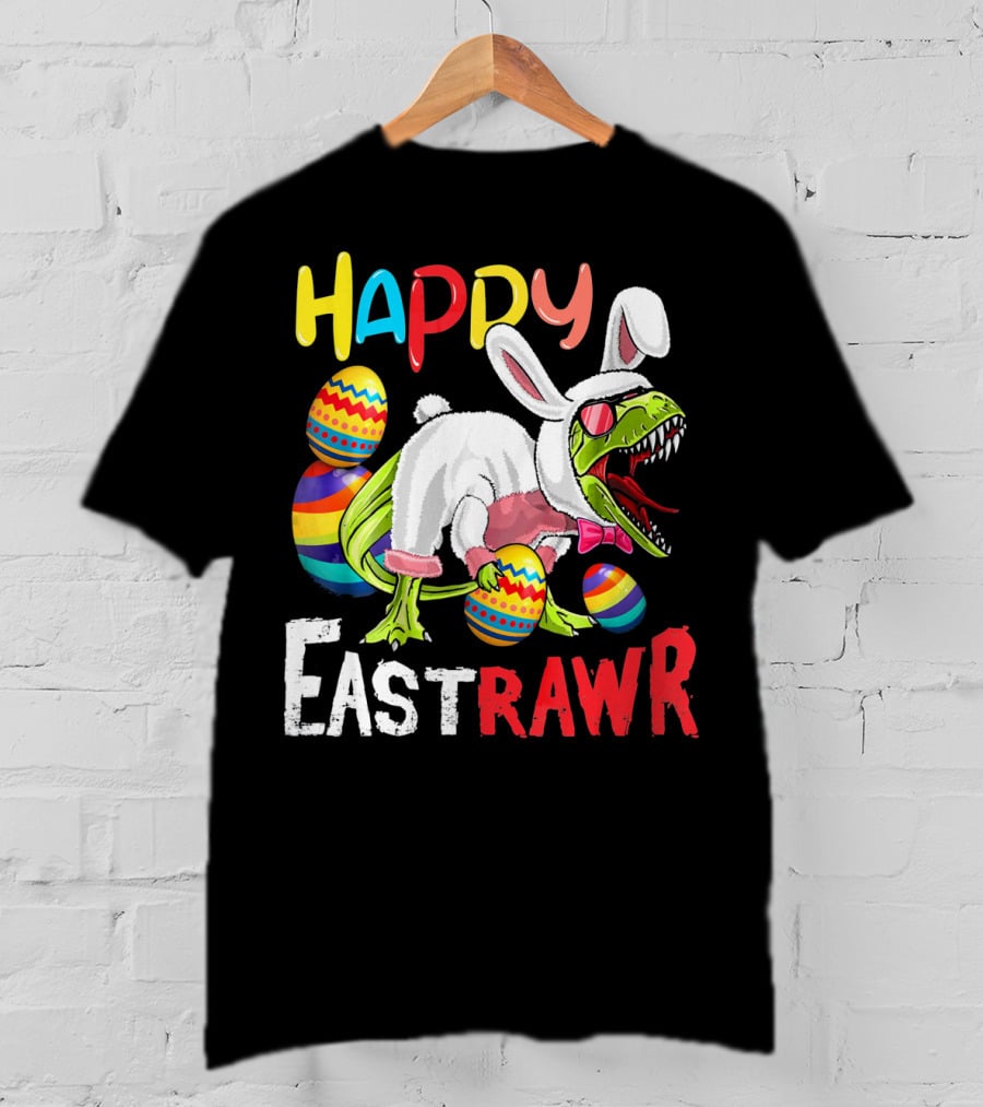 HAPPY EastRAWr Dinosaur Bunny Easter Eggs T-Shirt