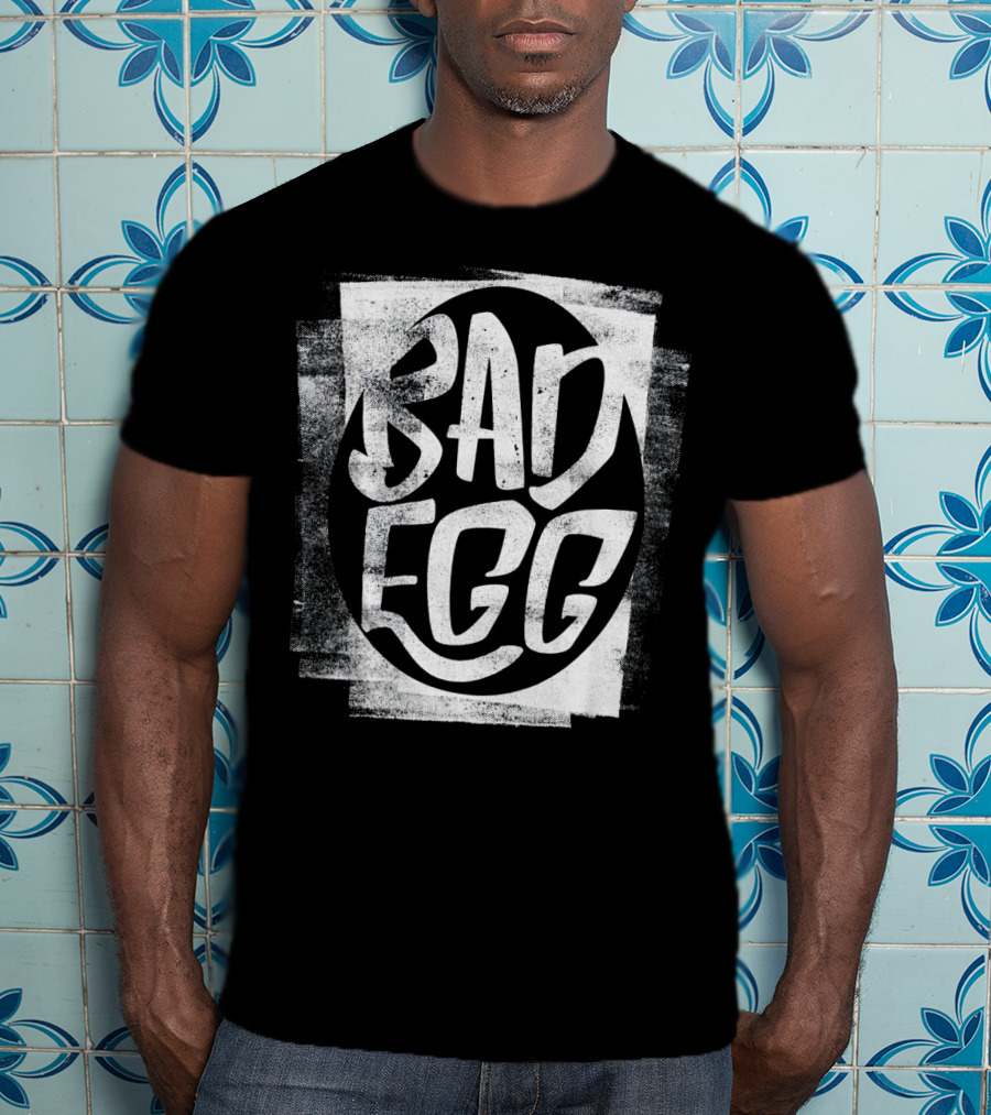 Bad Egg Grunge Typography Easter Humor T-Shirt