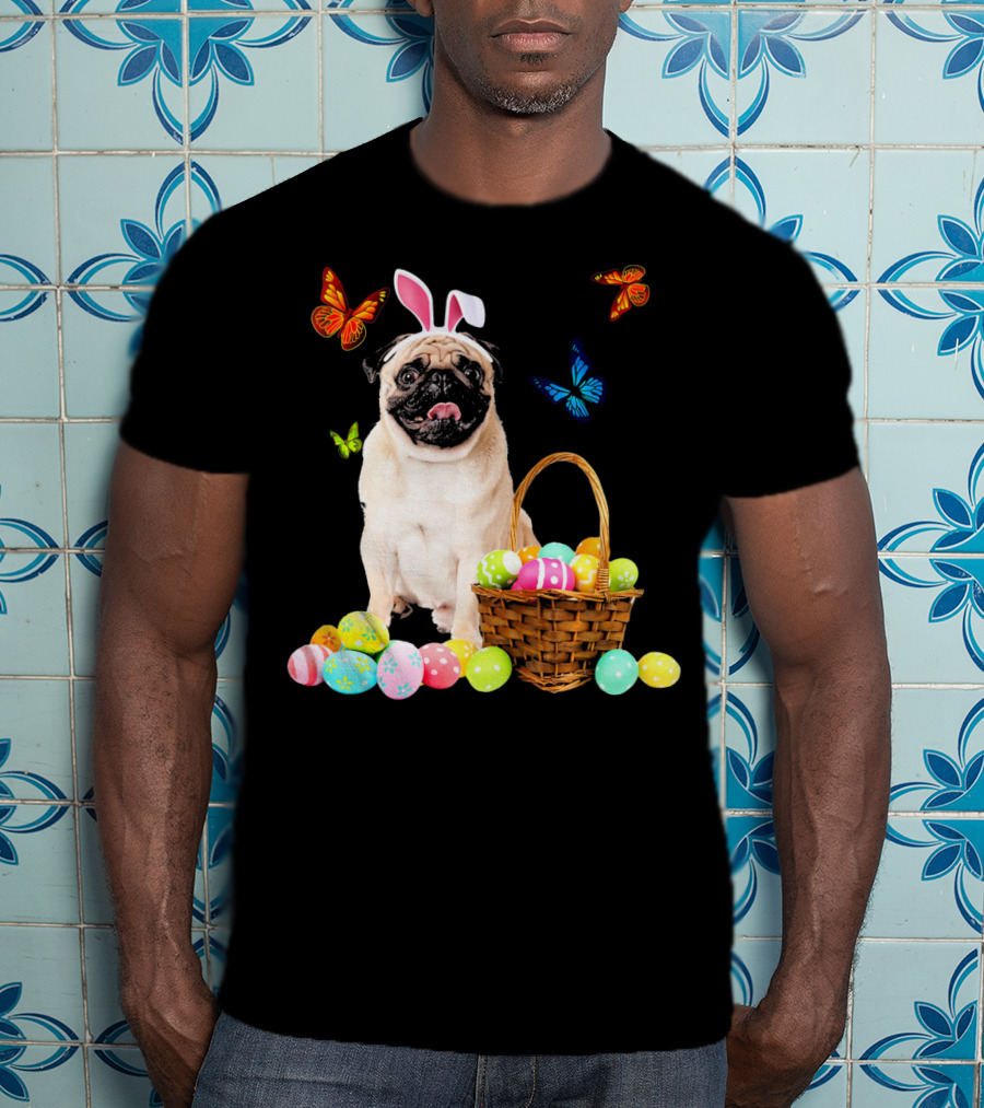 Pug With Bunny Ears And Easter Eggs With Colorful Butterflies T-Shirt