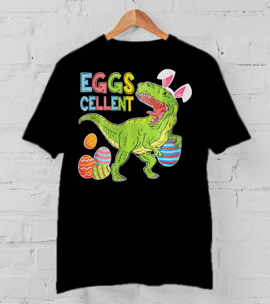 EGGSCELLENT Dinosaur Rex With Rabbit Ears And Easter Eggs T-Shirt