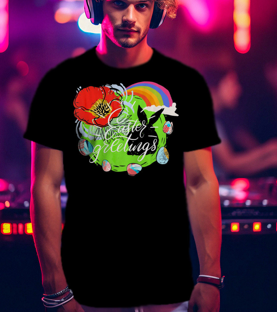 Easter Greetings Rainbow Bunny Eggs Poppy T-Shirt