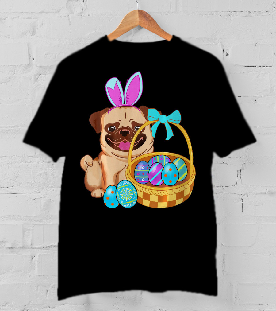 Pug Dog Easter Bunny Ears With Colorful Eggs Basket T-Shirt
