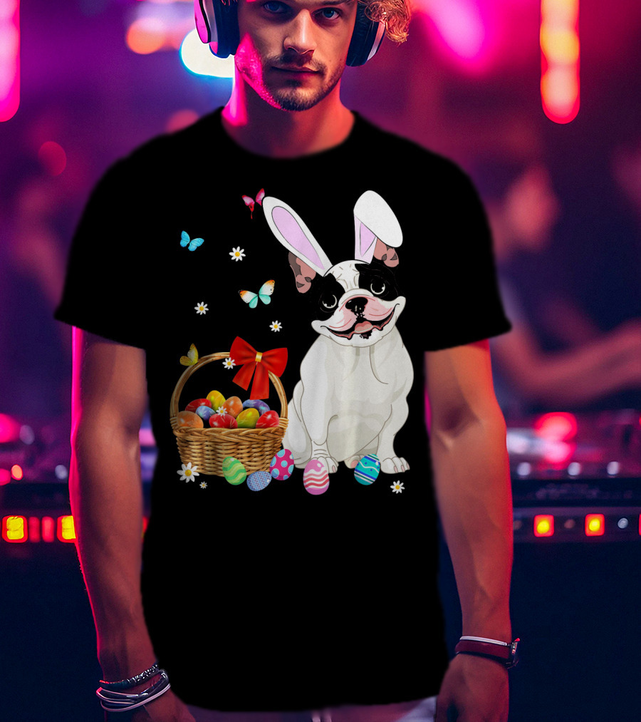 French Bulldog With Bunny Ears And Easter Egg Basket With Butterflies And Flowers T-Shirt