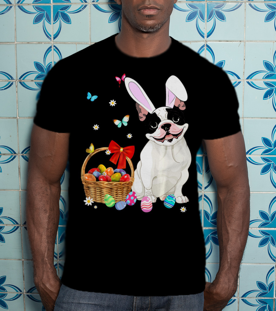 French Bulldog With Bunny Ears And Easter Egg Basket With Butterflies And Flowers T-Shirt